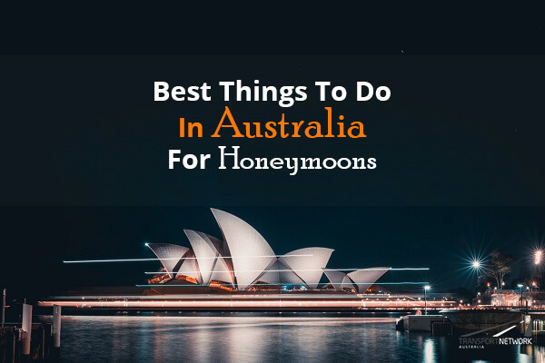 Best Things To Do In Australia For Honeymoons