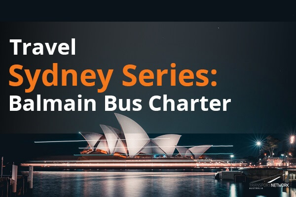Travel Sydney Series Balmain Bus Charter