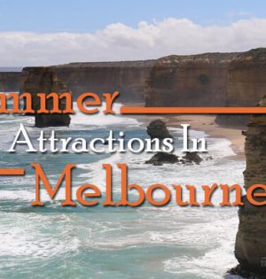 Summer Attractions In Melbourne