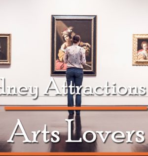 Sydney Attractions For Arts Lovers