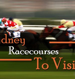 Sydney Racecourses To Visit