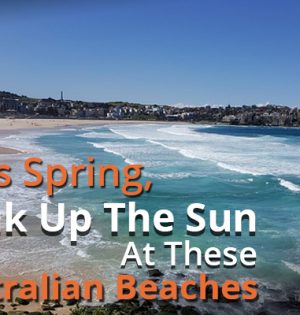 This Spring, Soak Up The Sun At These Australian Beaches