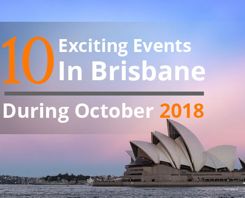 10 Exciting Events In Brisbane During October 2018
