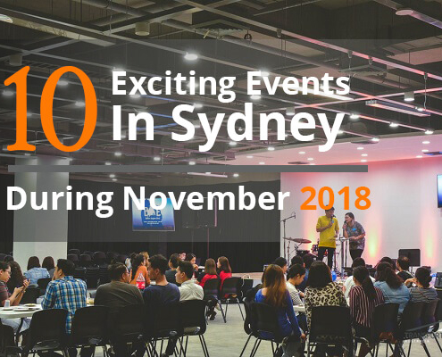 10 Exciting Events In Sydney During November 2018