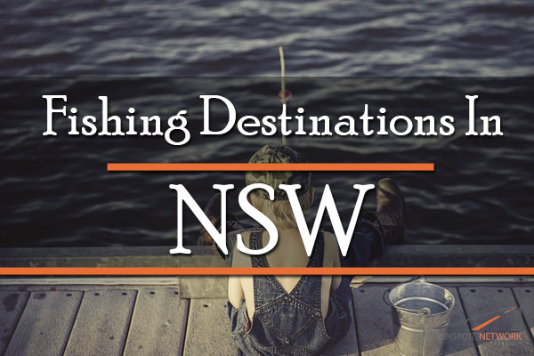 Fishing Destinations In New South Wales