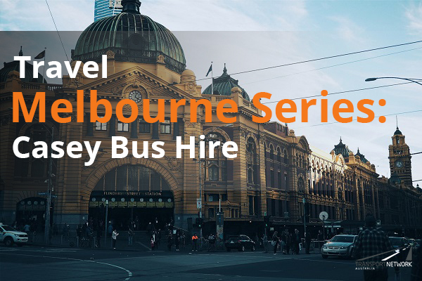 Travel Melbourne Series: Casey Bus Charter